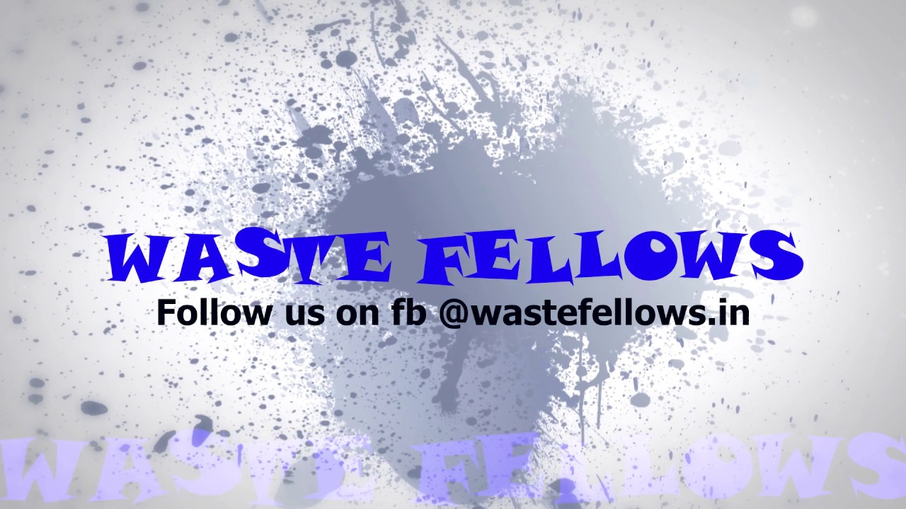Waste fellows