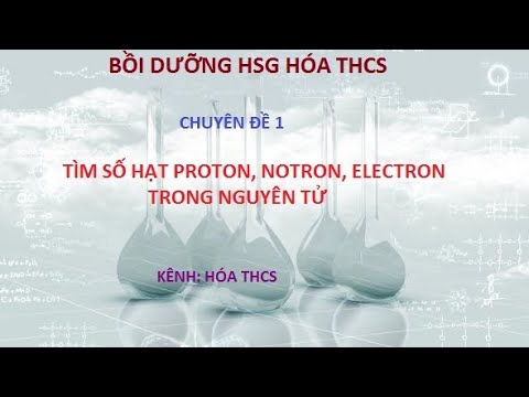 Video CĐ1. Tìm số hạt proton, notron, electron trong nguyên... - youtube