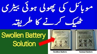 How To Fix Swollen Mobile Battery Easily