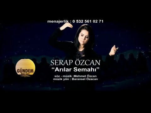 Serap Özcan - Arılar Semahı [© Gündem Müzik]