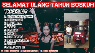Dj Selamat Ulang Tahun Spesial Request Suyadi From Pali  Sukses Selalu Boskuu