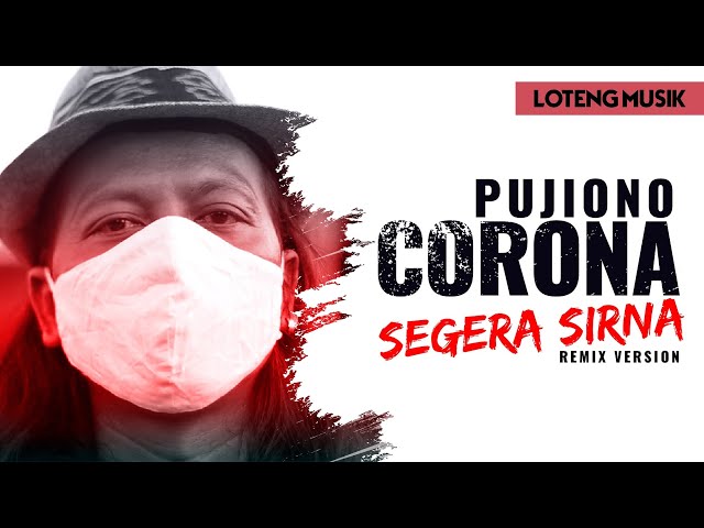 Pujiono - Corona Segera Sirna Remix Version (Official Music Video) class=