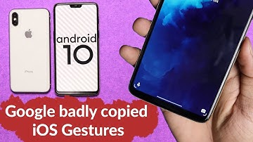Why I dont like Android 10 Gestures ft. iOS Gestures!