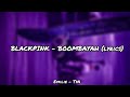 BLACKPINK - BOOMBAYAH (English version) (lyrics)