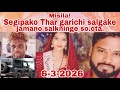 Segipako Thar Garichi Salgake Jamano Salkninge So Ota 6 March 2026