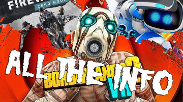 BORDERLANDS VR ALL THE INFO | Firewall DLC | HUGE PSVR Sale | AstroBot Demo