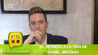 ¡Daniel Bisogno y su regreso a la vida! | Programa del 8 de junio del 2023 | Ventaneando