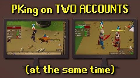 PKing on TWO ACCOUNTS at the same time