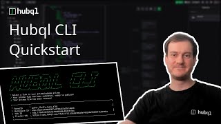 Hubql CLI - Quickstart guide with Tobias