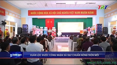 Xuân Lộc được công nhận xã đạt chuẩn nông thôn mới