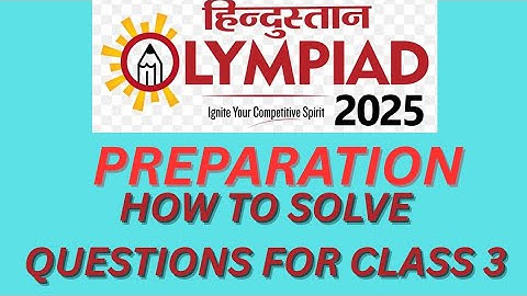 Hindustan Olympiad 2025 preparation for class 3 how to prepare for Hindustan Olympiad #olympiadexam 