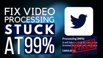 [Archive] How to fix Twitter Video Processing stuck at 99% | Uploading Video Stuck FIXED