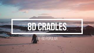 8d Cradles ||Sub Urban - Cradles || 8d cradles || 8d audio || 8d songs || 8d popular || sub urban