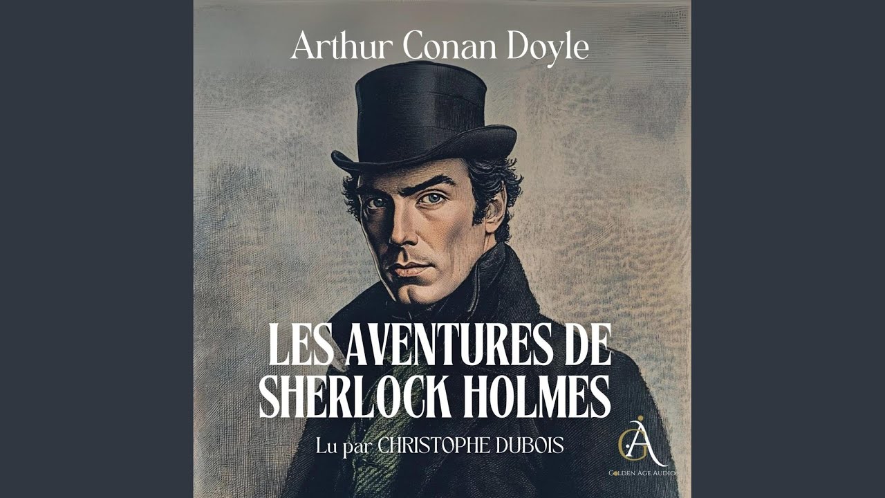 Chapitre 30 - Les Aventures de Sherlock Holmes - Livre Audio - YouTube