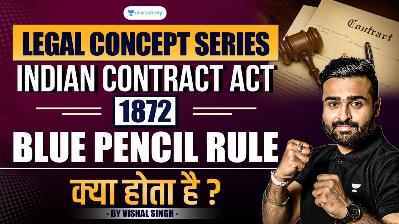 "Blue Pencil Rule" in Indian Contract Act Unleashing Legal Concepts