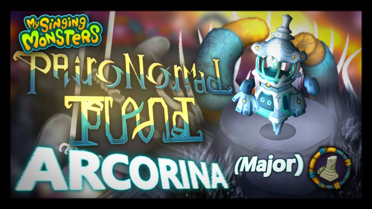 [Animated] ARCORINA on PAIRONORMAL ISLAND | Major (My Singing Monsters ...