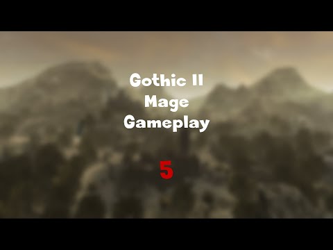 Gothic II Mage gameplay V