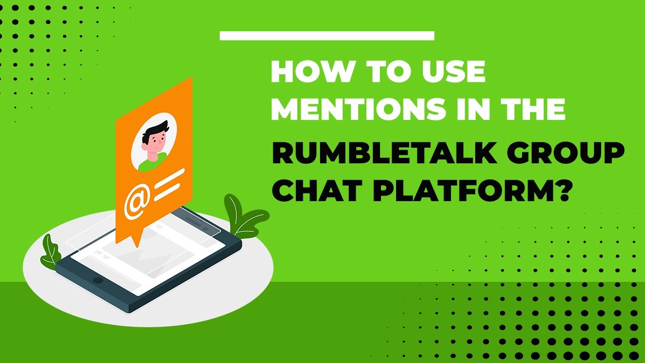 How to use mentions in the RumbleTalk group chat platform?