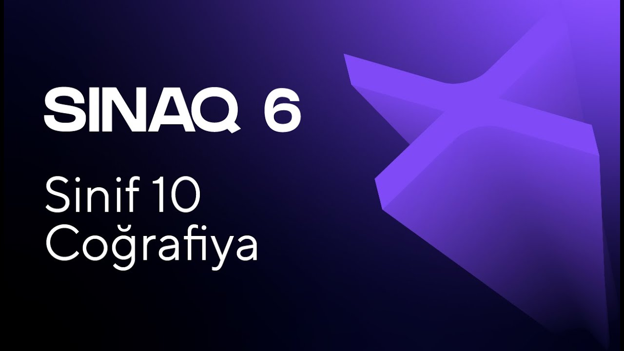 Coğrafiya 10-cu sinif   Güvən Sınaq 6   Qrup fənləri üzrə