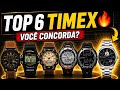 👉 TOP 6 TIMEX – VOCÊ FARIA ESSA LISTA ASSIM?
