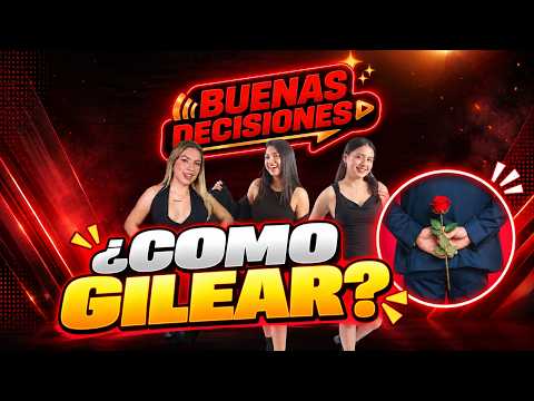 [BD] ¿YA NADIE SABE GILEAR? Las mejores y peores formas de conquistar