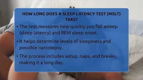 How Long Does A Sleep Latency Test (MSLT) Take? - Sleep Apnea Support Network