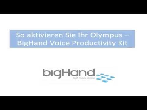 Anfangen mit der Olympus - BigHand Voice Productivity Kit