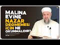 Malına, Evine, İşine Nazar Değmemesi İçin Ne Okunmalıdır? - İsmail Hünerlice Hocaefendi