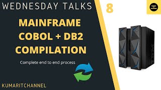 Mainframe Wednesday Talks# 8  COBOL DB2   COMPILATION PROCESS