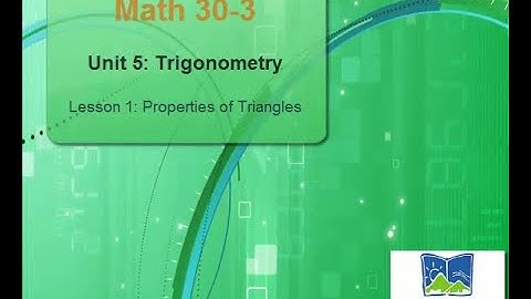 Math 30 3 Chap 5 Less 1 Properties of Triangles