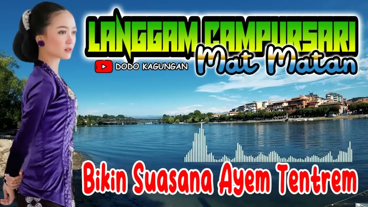 Langgam Campursari Mat Matan Bikin Suasana Ayem Tentrem