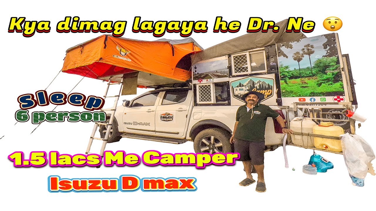 Camper build for Rs 1.5 Lacs on ISUZU D Max, Total cost of car and camper 11 Lacs, Falhar Nomads