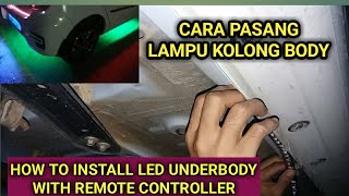 Cara Pasang Lampu Kolong Body Multicolour | How To Install LED Glow Underbody - Exterior Lights