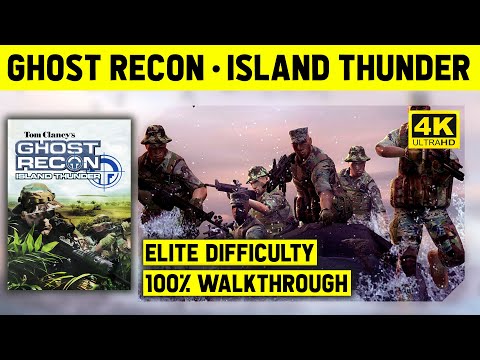 GHOST RECON ISLAND THUNDER 4K - FULL GAME - ELITE DIFFICULTY