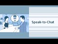 How to use the Speak-to-Chat