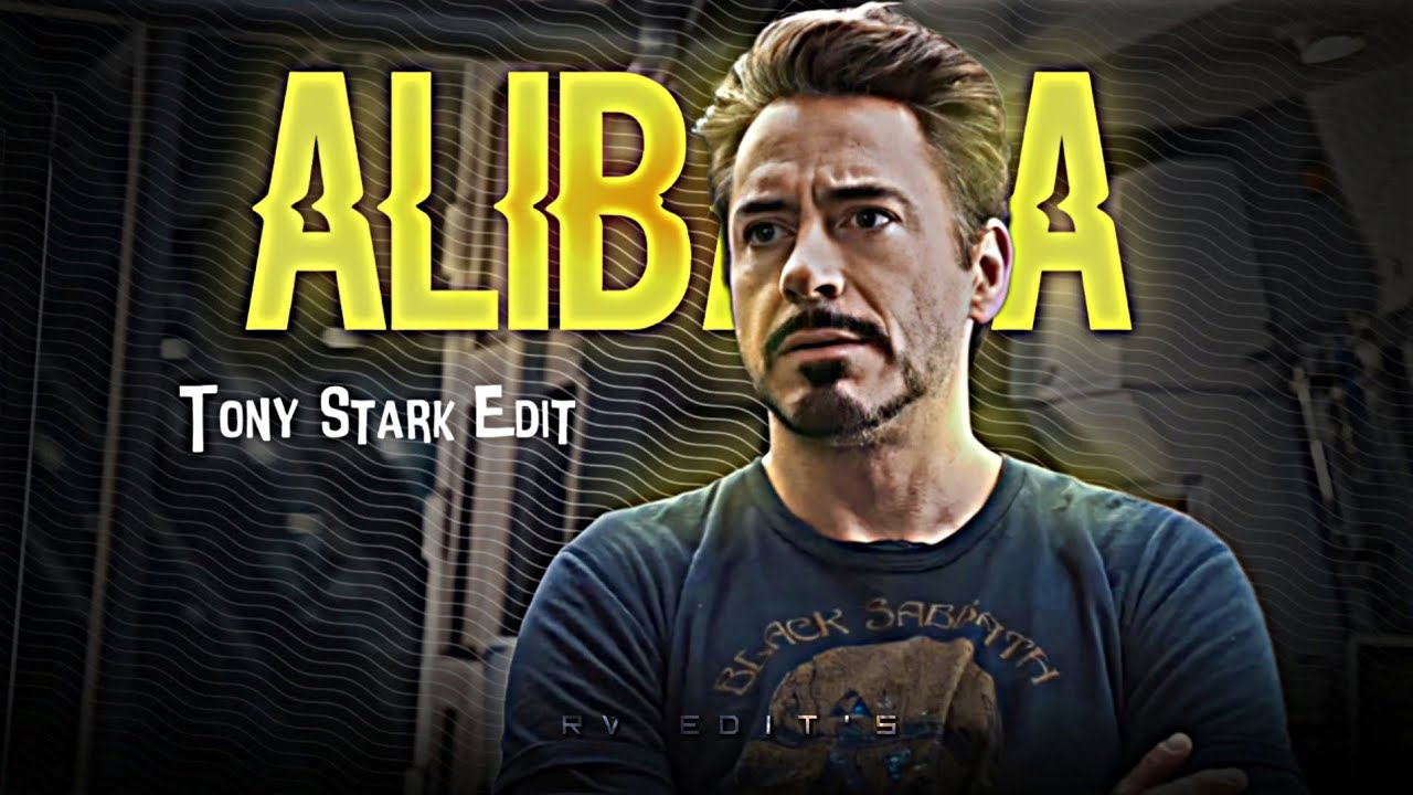 ALI BABA - TONY STARK EDIT | Tony stark Status | Ali Baba Edit - YouTube