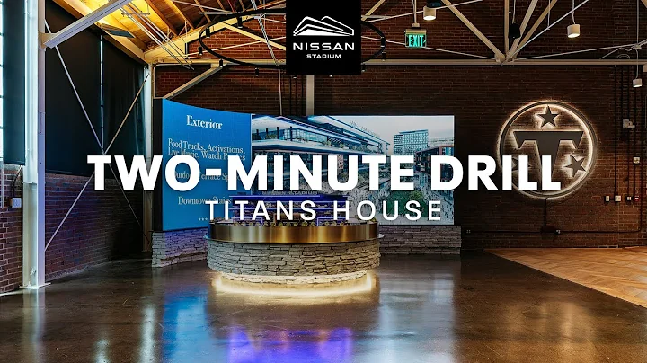 Nissan Stadium Two-Minute Drill: Titans House