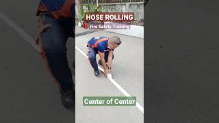 SATETY TIPS: HOSE ROLLING | CENTER OF CENTER | by BFP LLC Training Team