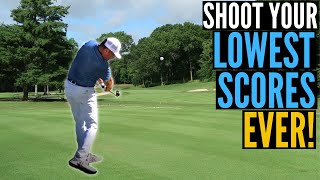 4 Great Tips for Shooting Your Lowest Score EVER!