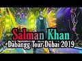 Dabang tour dubai 2019 | Full Video | Salman Khan | Katrina | Jacqueline  | Sonakshi | Guru