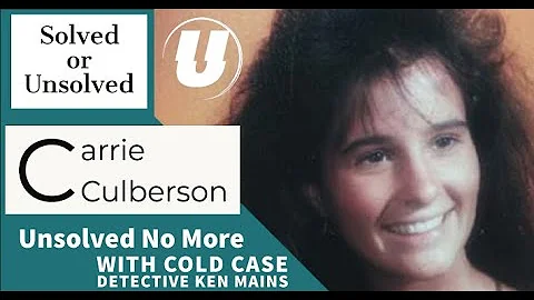 Carrie Culberson | Solved or Unsolved | A Real Col...