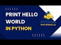Python Hello World Program in Hindi | Python Basics for Beginners