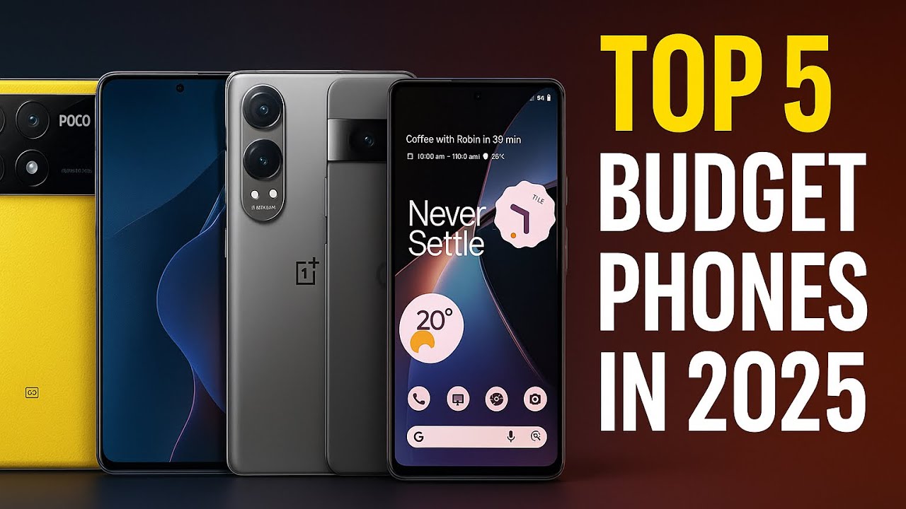 Top 5 Budget Phones in 2025 - YouTube