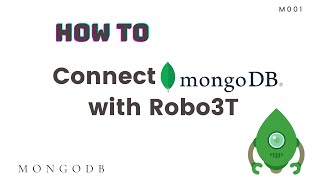 How to connect MongoDB server with Robo3T - M001