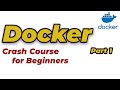 Docker Crash Course for Beginners – Part 1 | Learn Docker Step by Step