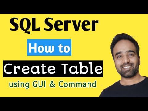 SQL Server tutorial | How to create Table using command and GUI mode ...