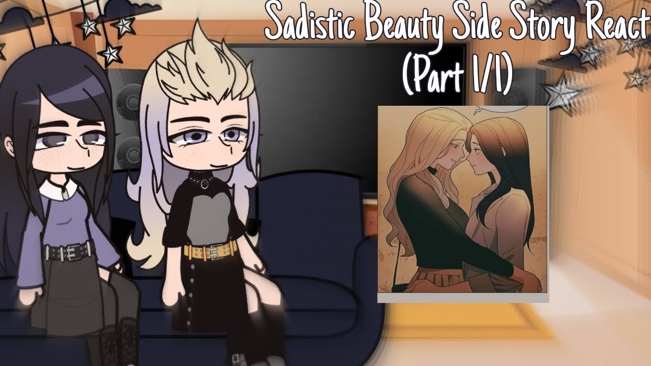 Sadistic Beauty Side Story React (Part 1/1?) GL Manhwa - YouTube