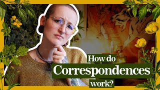 What are Correspondences in Magic and why do Witches use them?