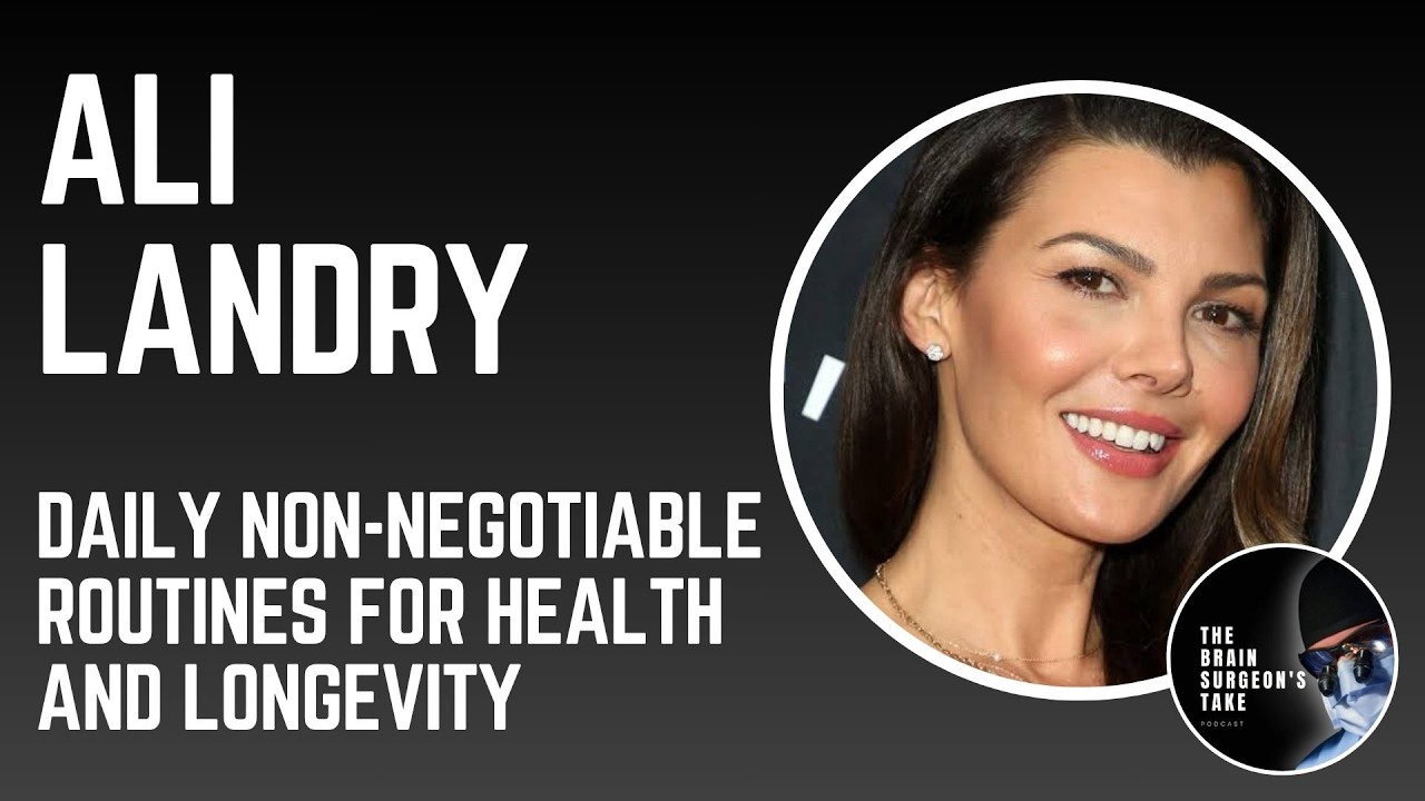 Ali Landry: The Daily Non-Negotiable Routines for Health and Longevity