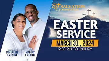 Resurrection Sunday Worship Service 03/31/2024| Pastor Malory Laurent